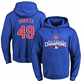 Glued Chicago Cubs #49 Jake Arrieta Blue 2016 World Series Champions Pullover MLB Hoodie,baseball caps,new era cap wholesale,wholesale hats