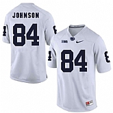 Penn State Nittany Lions #84 Juwan Johnson White College Football Jersey DingZhi,baseball caps,new era cap wholesale,wholesale hats