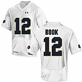 Notre Dame Fighting Irish 12 Ian Book White College Football Jersey DingZhi,baseball caps,new era cap wholesale,wholesale hats