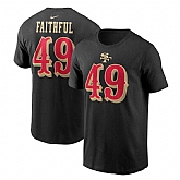 Men's San Francisco 49ers #49 The Faithful Black 2025 Rivalries Collection Name & Number T-Shirt,baseball caps,new era cap wholesale,wholesale hats